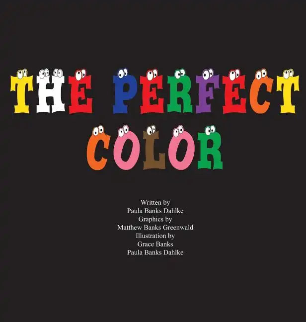 The Perfect Color - Hardcover