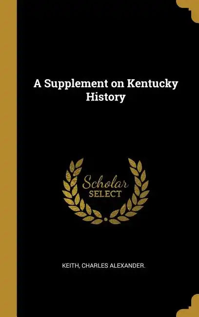 A Supplement on Kentucky History - Hardcover