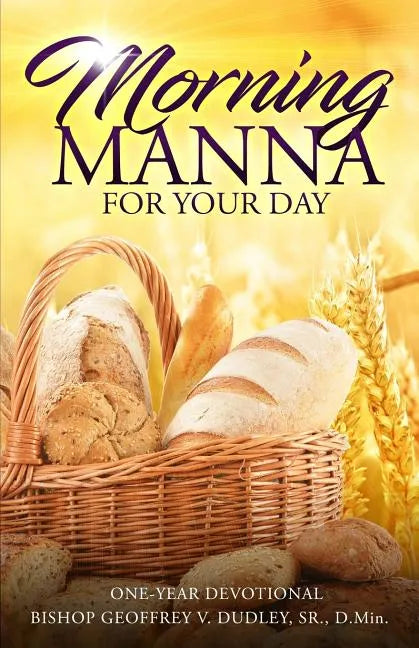 Morning Manna for Your Day: One-Year Devotional - Paperback