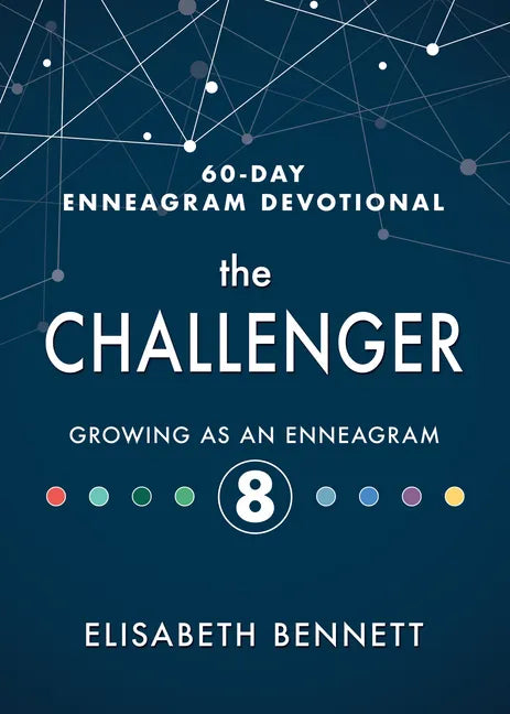 The Challenger: Growing as an Enneagram 8 - Hardcover