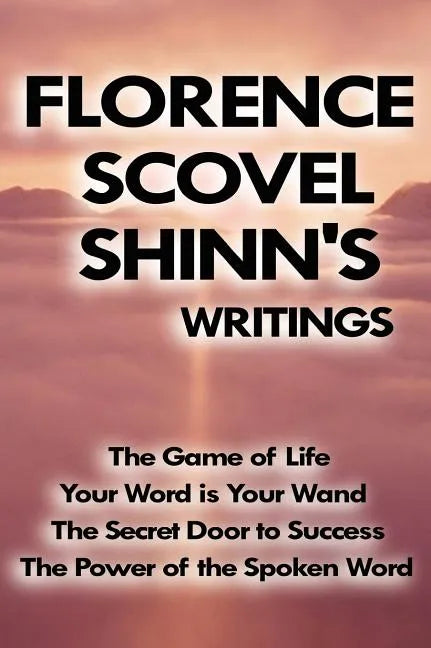 Florence Scovel Shinn's Writings - Hardcover