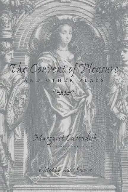 The Convent of Pleasure" and Other Plays - Paperback