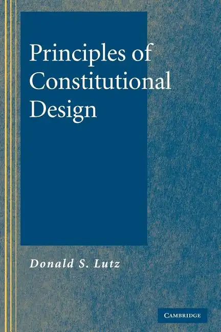 Principles of Constitutional Design - Paperback