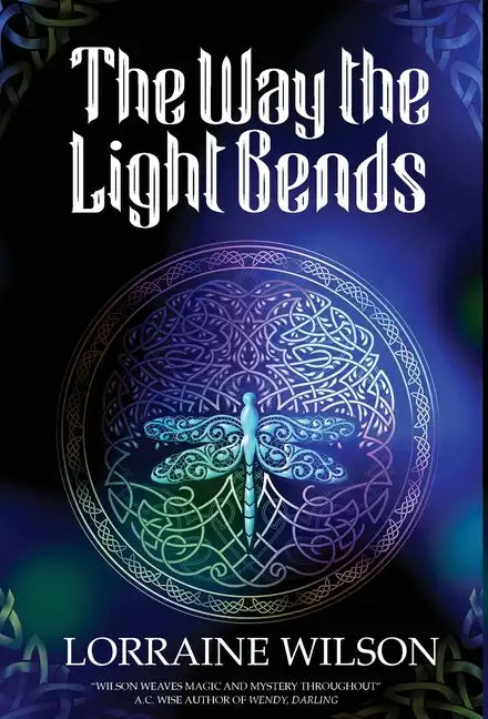 The Way The Light Bends - Hardcover