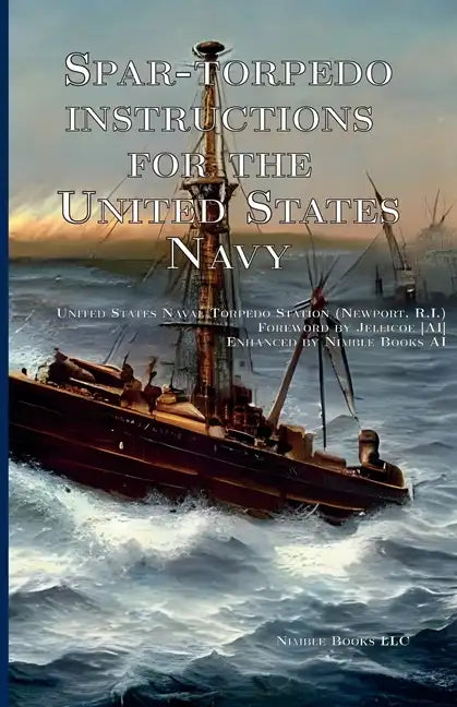 Spar-torpedo instructions for the United States Navy - Paperback