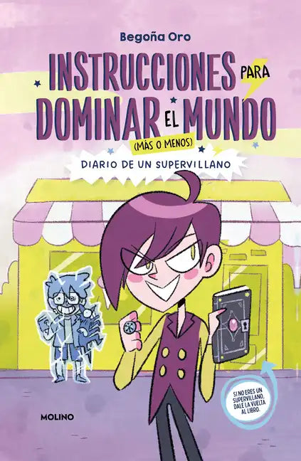 Instrucciones Para Dominar El Mundo. Diario de Un Supervillano / Instructions on How to Rule the World. Diary of a Supervillain - Paperback