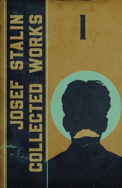 Collected Works of Josef Stalin: Volume 1 - Paperback