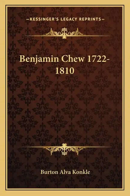 Benjamin Chew 1722-1810 - Paperback