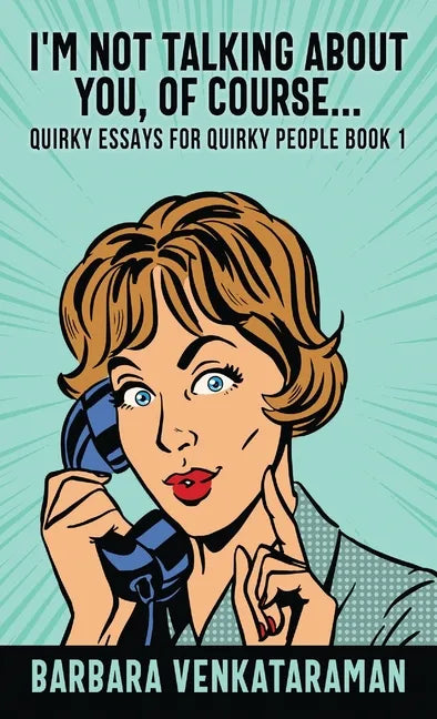 I'm Not Talking About You, Of Course... - Hardcover