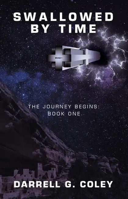 Swallowed by Time: The Journey Begins: Book One - Paperback