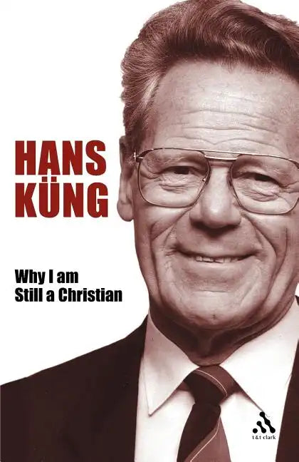 Why I Am Still a Christian - Paperback