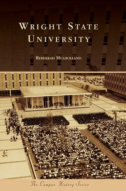 Wright State University - Hardcover