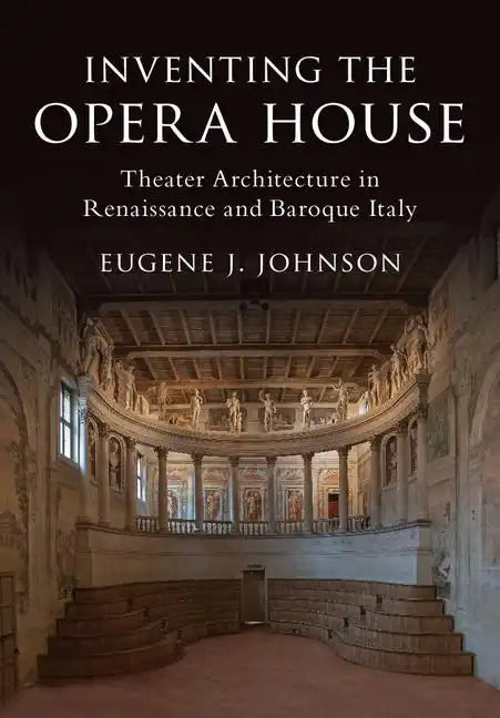 Inventing the Opera House - Hardcover