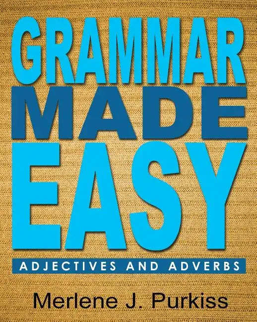 Grammar Made Easy: Adjectives and Adverbs - Paperback