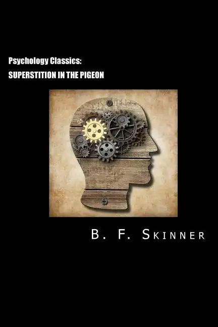 Psychology Classics: Superstition in the Pigeon - Paperback