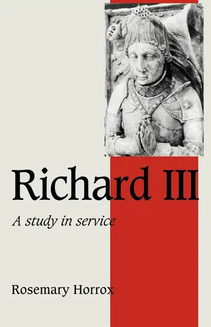 Richard III: A Study of Service - Paperback