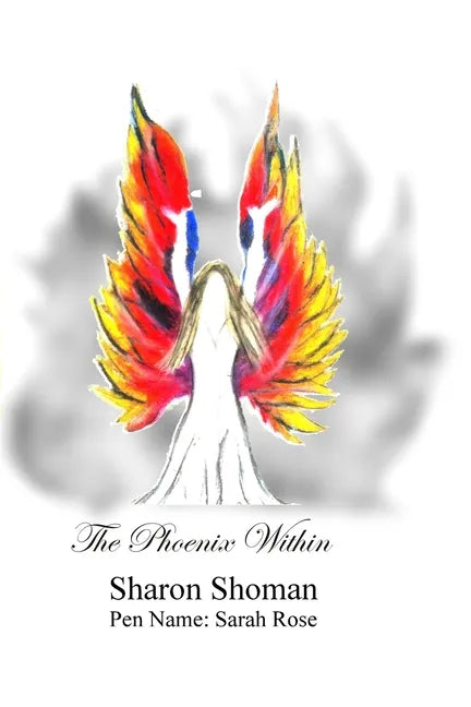 The Phoenix Within - Paperback