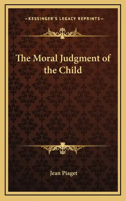 The Moral Judgment of the Child - Hardcover