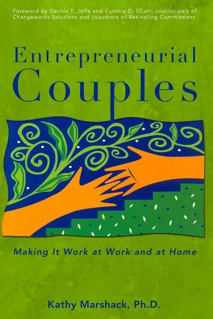 Entrepreneurial Couples: Making It Work at Work and at Home - Paperback
