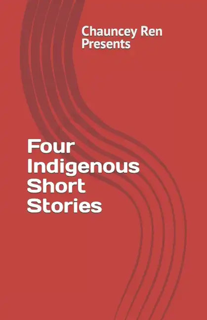 Four Indigenous Short Stories - Paperback