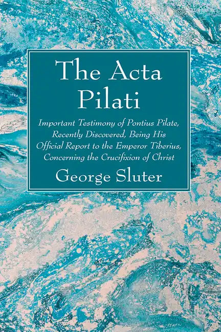 The Acta Pilati - Hardcover