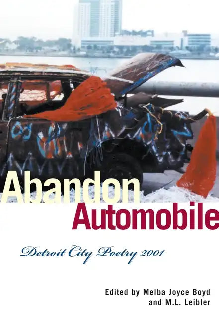 Abandon Automobile: Detroit City Poetry 2001 - Paperback