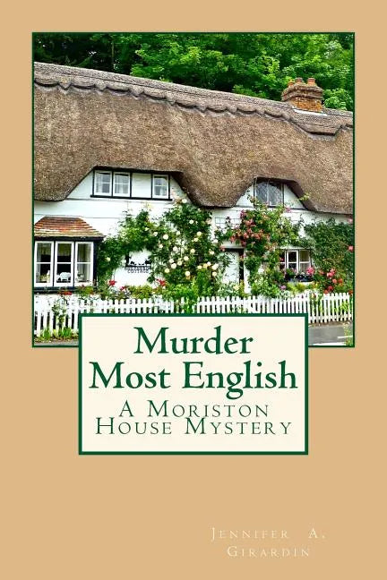 Murder Most English: A Moriston House Mystery - Paperback