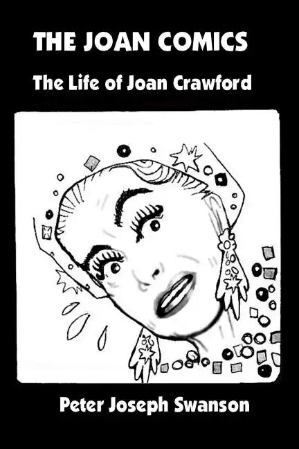 The Joan Comics: The Life of Joan Crawford - Paperback