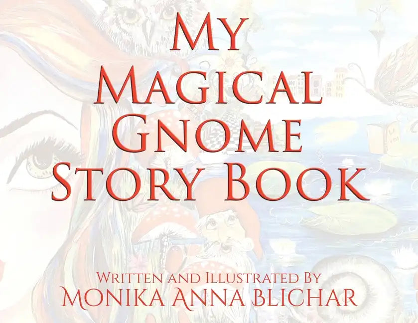 My Magical Gnome Story Book - Paperback