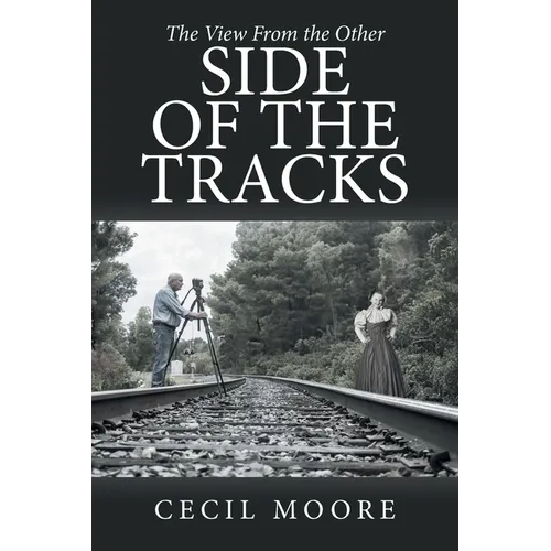The View From the Other Side of the Tracks - Paperback