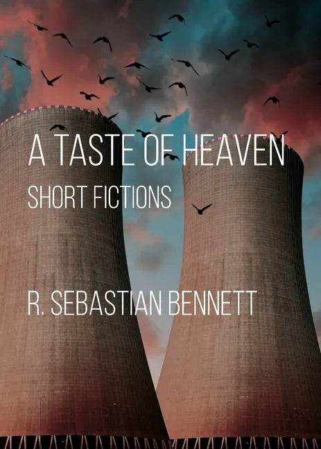A Taste of Heaven: Short Fictions - Paperback