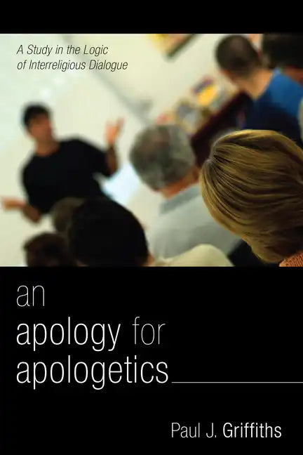 An Apology for Apologetics - Paperback