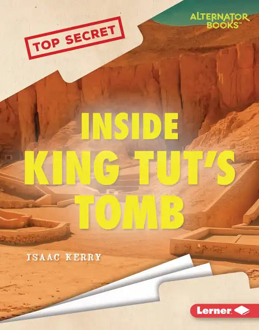 Inside King Tut's Tomb - Library Binding
