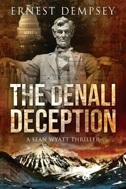 The Denali Deception: A Sean Wyatt Thriller - Paperback