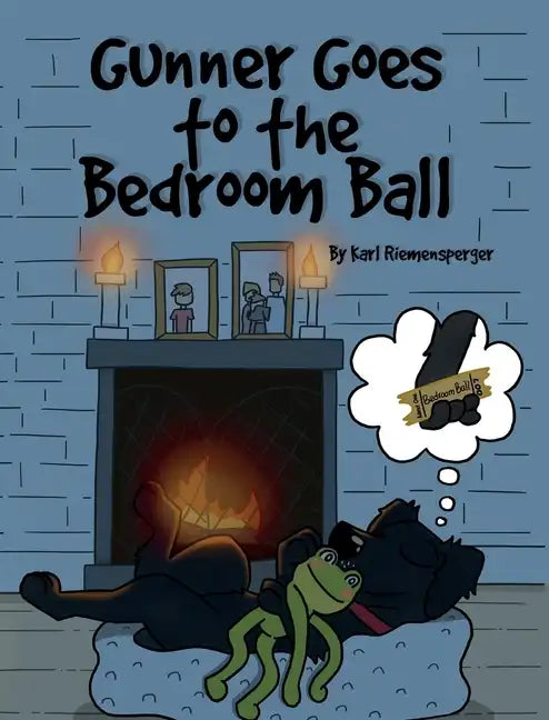 Gunner Goes to the Bedroom Ball - Hardcover