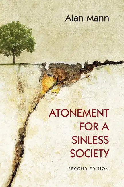 Atonement for a Sinless Society: Second Edition - Hardcover