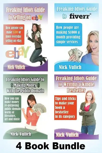 Freaking Idiots Guides 4 Book Bundle Ebay Fiverr Kindle & Public Domain - Paperback