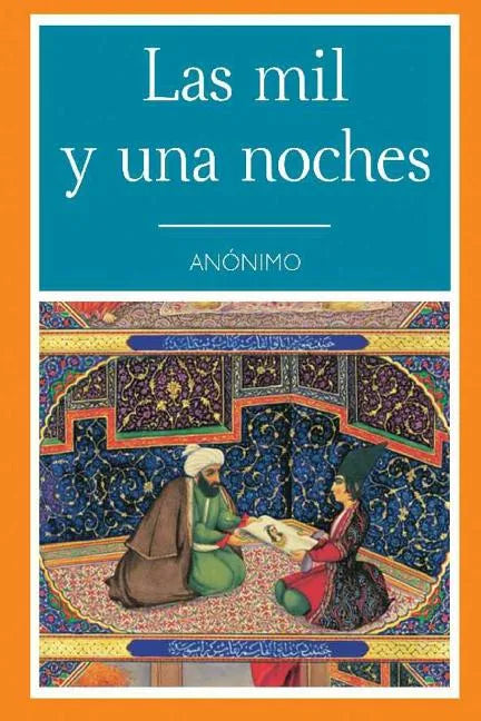 Las Mil y Una Noche (Spanish Edition) - Paperback