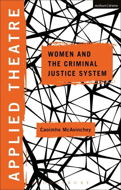 Applied Theatre: Women and the Criminal Justice System - Paperback