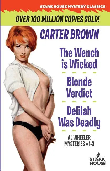 The Wench is Wicked/Blonde Verdict/Delilah Was Deadly - Paperback