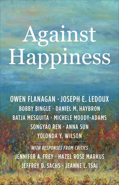 Against Happiness - Paperback