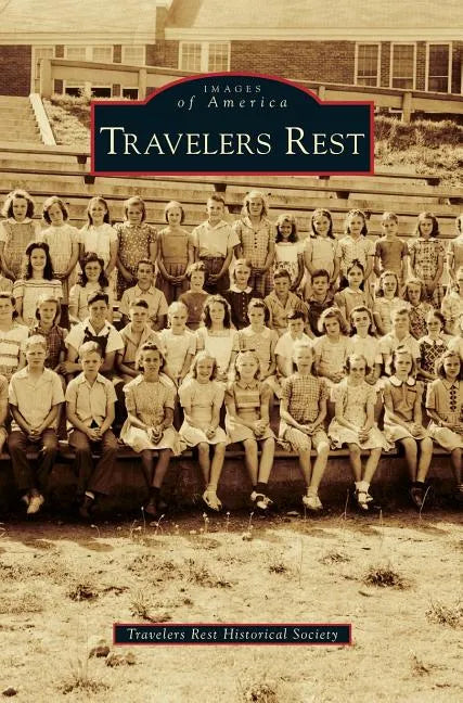 Travelers Rest - Hardcover