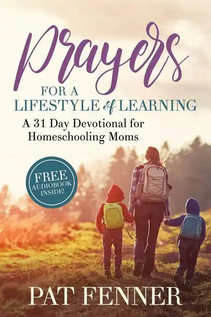 Prayers for a LIfestyle of Learning: A 31-day Devotional for Homeschool Moms - Paperback