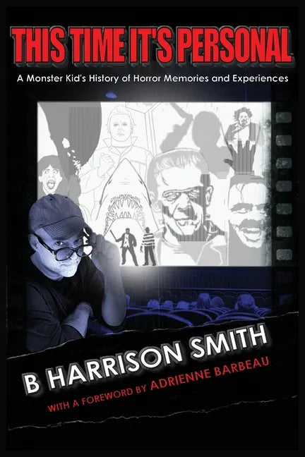 This Time It's Personal - A Monster Kid's History of Horror Memories and Experiences - Paperback