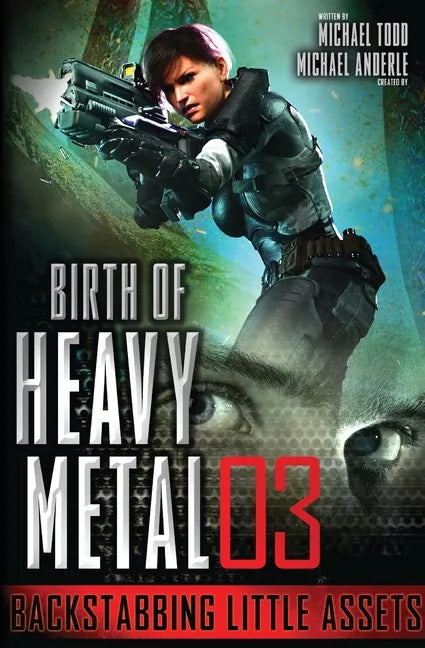 Backstabbing Little Assets: Birth of Heavy Metal Book 3 - Paperback