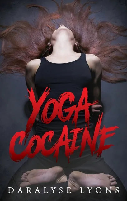 Yoga Cocaine - Hardcover
