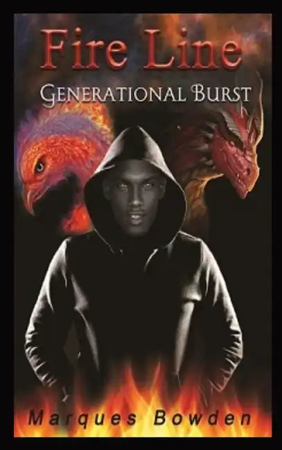 Fire Line: Generational Burst - Hardcover
