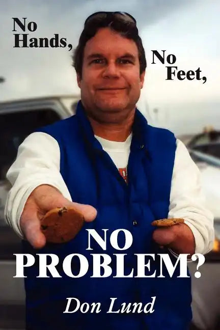 No Hands, No Feet, No Problem? - Paperback
