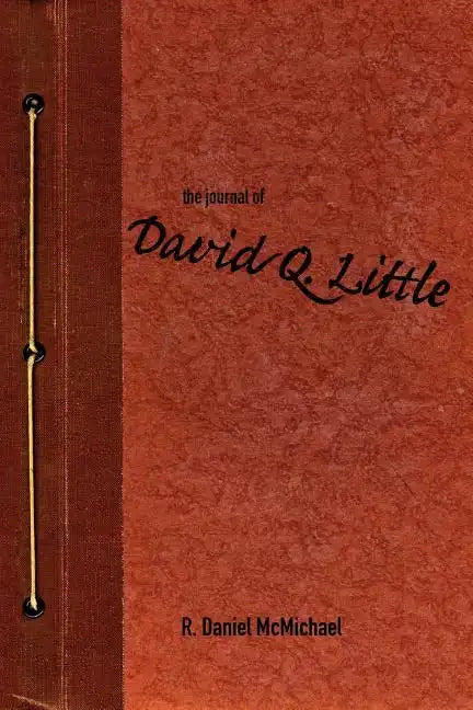 The Journal of David Q. Little - Paperback