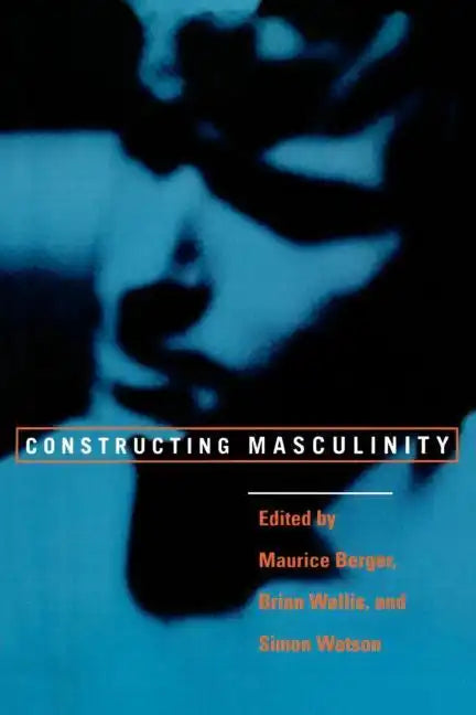Constructing Masculinity - Paperback